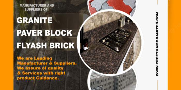 Granites Slab, Paver Blocks and Flyash bricks available @  Preetham Granites